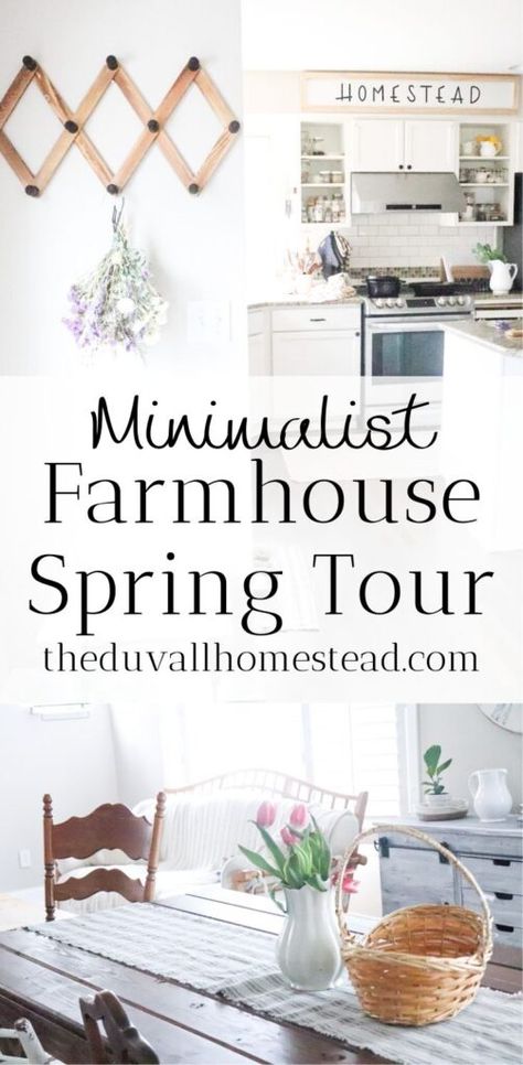 Minimalist Spring Farmhouse Home Tour - The Duvall Homestead Minimalist Home Tour, Minimalist Farmhouse Decor, Rustic Farmhouse Decor Ideas, Simple Farmhouse Decor, Rustic Spring Decor, Diy Farmhouse Ideas, Modern Farmhouse Ideas, Minimalist Farmhouse, Spring Farmhouse