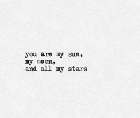 Your my whole world You Are My Moon, More Than Words, Wonderful Words, All You Need Is Love, Pretty Words, The Words, Beautiful Words, Inspire Me, Inspirational Words