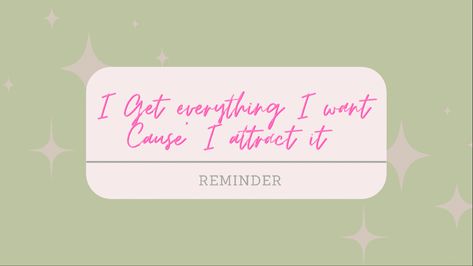 Sage green reminder text saying “I get everything I want cause I attract it” in pink script letters. Ariana grande just like magic lyrics Just Like Magic Lyrics, Widget Landscape, Just Like Magic Ariana, Daily Magic, Destop Wallpaper, Laptop Wallpaper Quotes, Minimalist Desktop Wallpaper, Wallpapers Laptop, Ariana Grande Lyrics