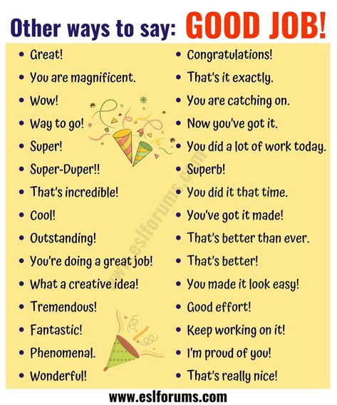 GOOD JOB! 48 Fantastic Ways to Say Good Job! - ESL Forums Different Ways To Say Good Job, Other Ways To Say Good Job, Synonyms For Good, Ways To Say Good Job, Good Comments, Teaching English Grammar, English Learning Spoken, Essay Writing Skills, Conversational English