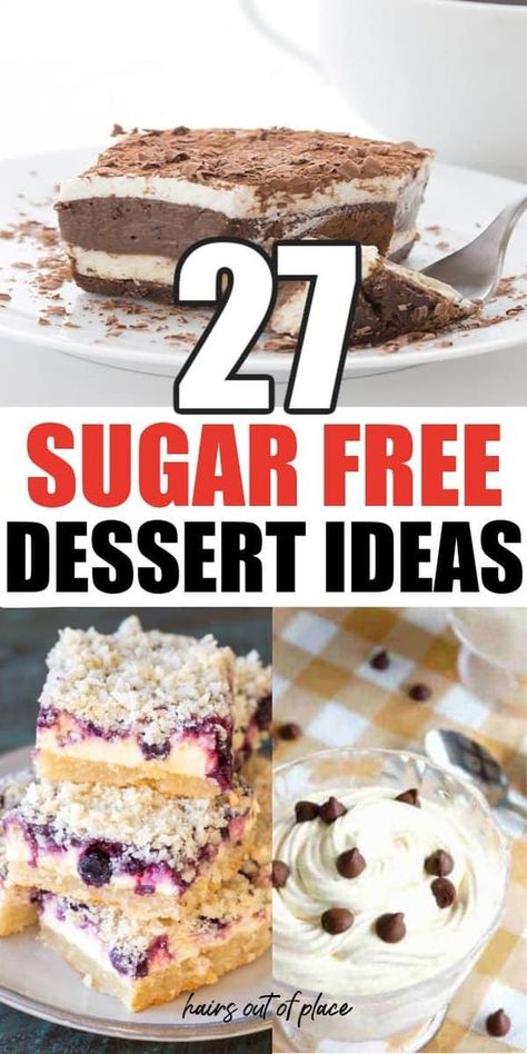 27 BEST Sugar Free Dessert Recipes - Whole Lotta Yum Sugar Free Desserts For Diabetics Low Carb, Quick Sugar Free Desserts, Sugar Free Baked Goods, Gluten Free Sugar Free Desserts, Sugarfree Dessert Recipe, Desserts Without Sugar, Sugar Free Dinner, Easy Sugar Free Desserts, Sugarless Desserts