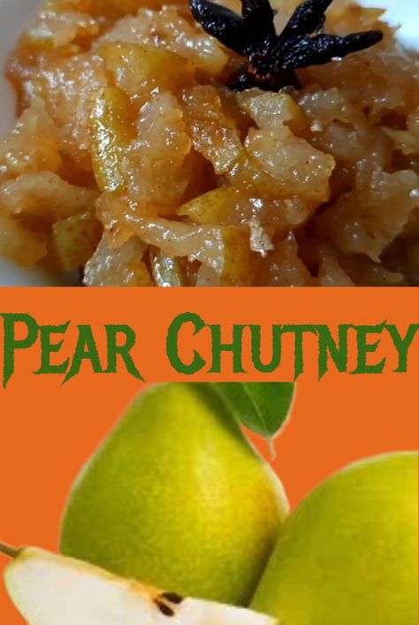 Pear Chutney Recipe Easy, Pears Recipes Easy, Pear Chutney Recipe, Plum Chutney Recipes, Pears Recipes, Allotment Recipes, Pear Recipes Easy, Fruit Chutney, Pear Varieties