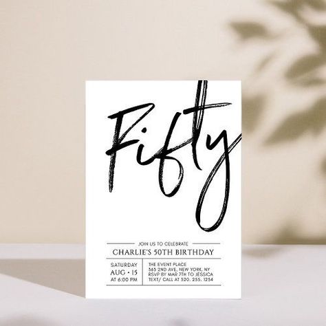 Celebrate your special day with this simple stylish 50th birthday party invitation. This design features a brush script "Fifty" with a clean layout in black & white color combo. 90 Birthday, Invitation Typography, Zoom Video, 50th Birthday Party Invitations, 55th Birthday, Modern Birthday, Birthday Milestone, 50th Birthday Invitations, 2nd Birthday Invitations