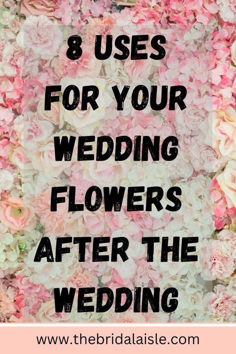 Wedding flowers are so expensive, but so gorgeous and make the wedding. This post will give you 8 ideas on what to do to not feel like 1 day was a waste #weddingflowers #wedding #florist #bridetobe #repurposeflowers #floraldecor #weddingblog What To Do With Wedding Bouquet Fake Flowers, Repurpose Wedding Bouquet, Things To Do With Your Wedding Bouquet, What To Do With My Wedding Bouquet, Repurpose Wedding Flowers, How To Save Wedding Flowers, Wedding Bouquet After Wedding Ideas, Flower Filled Wedding, What To Do With Flowers After Wedding