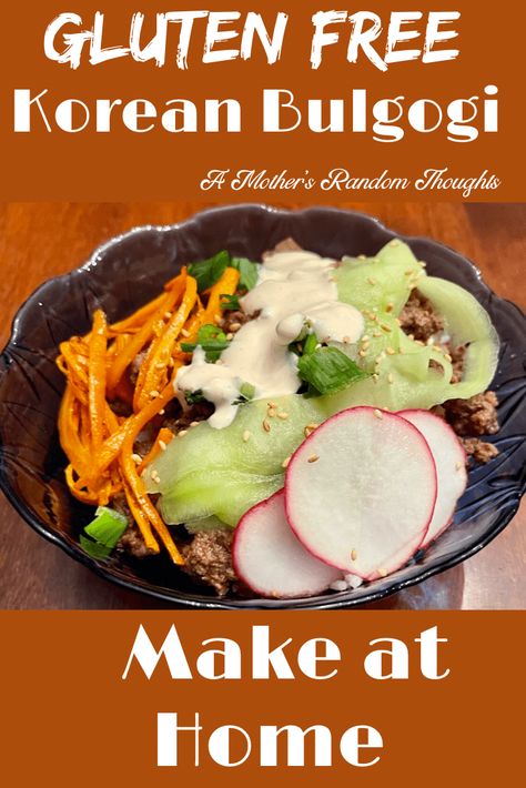 The Very Best Gluten Free Korean Beef Bulgogi - A MOTHER'S RANDOM THOUGHTS Bulgogi Marinade, Beef Bulgogi Recipe, Korean Beef Bulgogi, Bulgogi Sauce, Korean Bbq Beef, Ground Beef Rice, Bulgogi Recipe, Beef Bowls, Leftover Beef