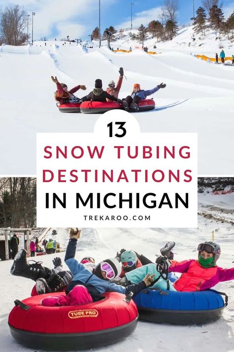 13 Best Spots for Snow Tubing in Michigan Michigan Family Vacation, Things To Do In Michigan, Winter Family Vacations, Michigan Winter, Family Friendly Resorts, Snow Tubing, Winter Getaway, Winter Adventure, Best Resorts