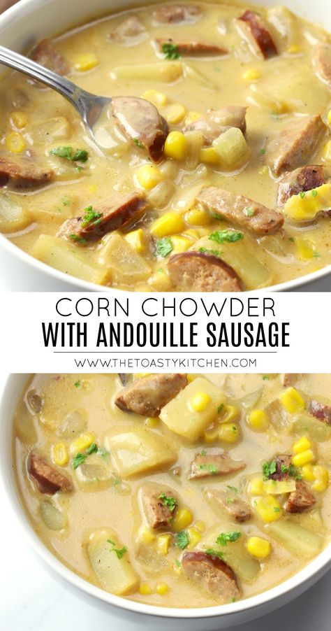 Corn Chowder With Sausage Soup Recipes, Soup Recipes With Andouille Sausage, Soup Andouille Sausage, Corn And Sausage Soup, Corn Entree Recipes, Andouille Sausage Soup Recipes, Andouille Soup Recipes, Sausage Chowder Soup, Corn And Sausage Chowder