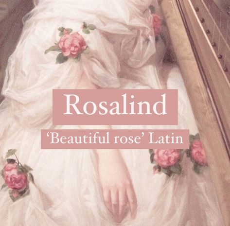 Baby girl name Rosalind. Rose Name Meaning, German Names Girl, Rosa Name Meaning, Ruelle Name Meaning, Names That Mean Rose, German Nicknames, Names That Mean Flower, Annalise Name Meaning, Latin Names