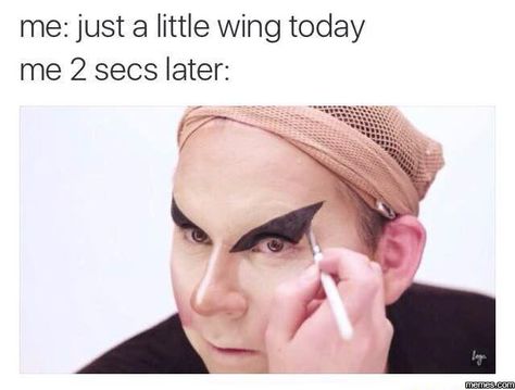 Just a reminder that liquid eyeliner is literally the devil. Eyeliner Meme, Makeup Memes, Makeup Humor, Egg Roll, Winged Eyeliner, John Cena, Jeffree Star, The Villain, Liquid Eyeliner