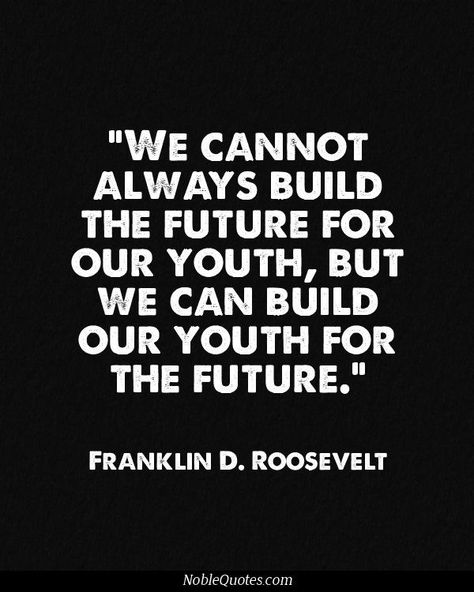 A College Plan – Patty Brown Lamprinakos – Medium Youth Quotes, Mentor Quotes, Teacher Motivation, Roosevelt Quotes, Franklin D Roosevelt, Quotes Education, Daily Quote, Historical Quotes, Learning Quotes