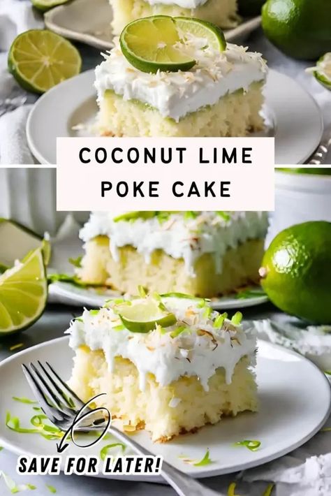 Coconut Lime Poke Cake Lime And Coconut Poke Cake, Coconut Lime Poke Cake, Coconut Key Lime Cake, Key Lime Crunch Cake, Cherry Lime Cake, Coconut Soaked Lime Cake, Coconut Lime Pound Cake, Lime And Coconut Cake, Tropical Dessert Recipes