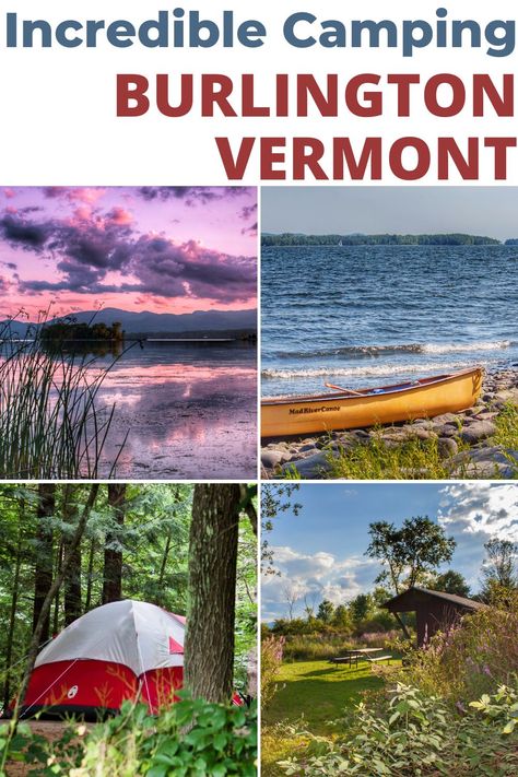 a few of our favorite campgrounds near Burlington, Vermont Camping Vermont, Camping In Vermont, Vermont Camping, What To Do In Burlington Vermont, Vermont Hiking, Best Fall Hikes In Vermont, Scenic Drives In Vermont, Visit Vermont, Vermont Travel