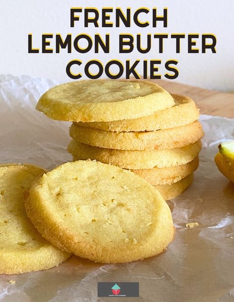 These French lemon butter cookies are similar to French Sable cookies, crumbly, buttery, melt-in-your-mouth little cookies. Delicious served beside a cup of tea. 12 Tomatoes French Butter Cookies, Vanilla Biscuits Recipe, French Butter Cookies Recipes, Melted Butter Cookies, European Biscuits, Sables Cookies, French Sable Cookies, Tea Biscuit Recipe, Lemon Butter Cookies