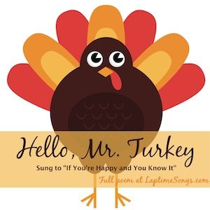 Hello, Mr. Turkey (Tune: If You’re Happy and You Know It) Hello, Mr. Turkey How are you? (clap, clap) Hello, Mr. Turkey How are you? (clap, clap) With a wobble, wobble, wobble and a gobble, gobble, gobble Hello, Mr. Turkey How are you? Looking for more songs and rhymes for Thanksgiving? If You’re Thankful and … Turkey Cartoon, Animals Name In English, Crunchy Mama, Turkey Bird, Free Thanksgiving Printables, Thanksgiving Wishes, Turkey Crafts, Thanksgiving Crafts For Kids, Free Thanksgiving