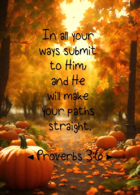 Fall Scripture, Encouraging Scripture Quotes, Fall Bible Verses, Prayer Inspiration, Bible Quotes Background, November Quotes, Autumn Blessings, Inspiring Scripture, Harvest Blessings