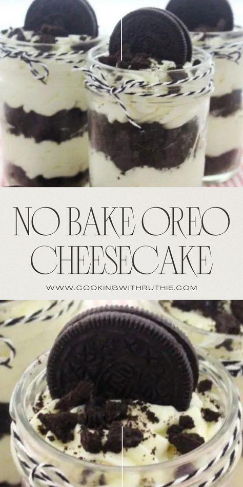 Today’s No Bake Oreo Cheesecake Recipe is a simple and delicious dessert that is perfect for any occasion. And isn�’t everything better when it is served in a cute jar? All you need is a few ingredients...Oreo Cookies, butter, cream cheese, sugar, vanilla and heavy whipping cream. || cookingwithruthie.com #oreodessert #dessertrecipe #oreorecipe #nobakerecipe Oreo Cheesecake Cups, No Bake Oreo Cheesecake Recipe, Mason Jar Cheesecake, Oreo Cookie Dessert, Baked Oreo Cheesecake Recipe, Cheesecake Cups Recipe, Dessert Shooters Recipes, Oreo Cheesecake Recipe, Oreo Filling