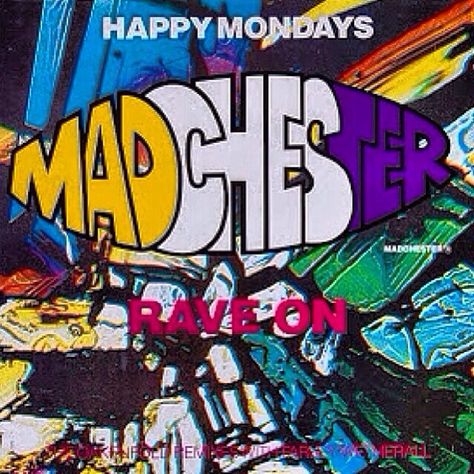 Madchester acid house rave Acid House Rave, 90s Graphic Design, Rave Art, Single Art, Ian Curtis, Happy Mondays, 90s Rave, Brand Introduction, Iconic Art