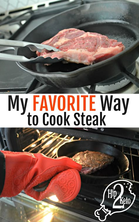 Sear And Bake Steak, Cast Iron Steak Oven, Skillet Recipes Dinner, Cast Iron Skillet Recipes Dinner, Good Steak Recipes, Ways To Cook Steak, Cast Iron Steak, Cooking Ribeye Steak, Cast Iron Skillet Cooking