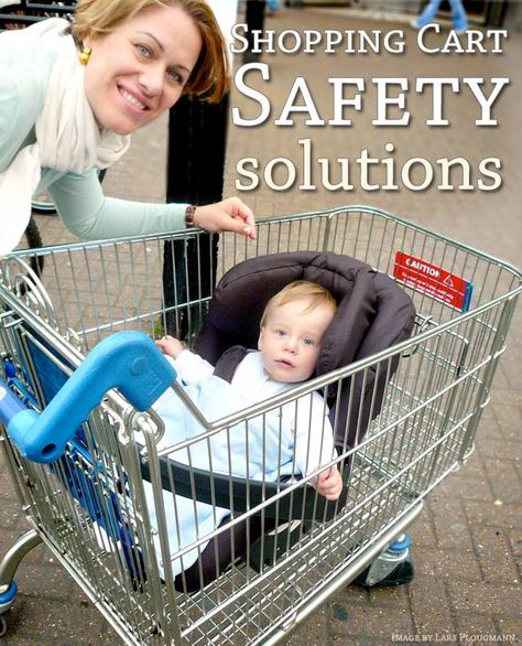 Babies, Car Seats, and Shopping Cart Safety Child Safety Seat, Baby Shopping Cart, Baby Changing Table, Baby Gates, Eco Friendly Baby, Natural Parenting, Conscious Parenting, Attachment Parenting, Baby Seat