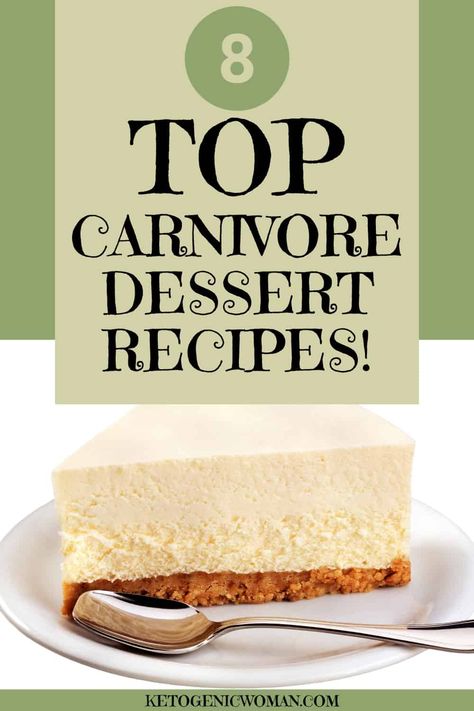 8 Top Carnivore Diet Desserts - Easy No-Carb Recipe Ideas - Ketogenic Woman Carnivore Dessert, Ketogenic Woman, Caveman Diet Recipes, Healthy Low Carb Snacks, Lemon Cheesecake Recipes, Brulee Recipe, Low Carb Low Fat Recipes, Meat Diet, No Carb Recipes