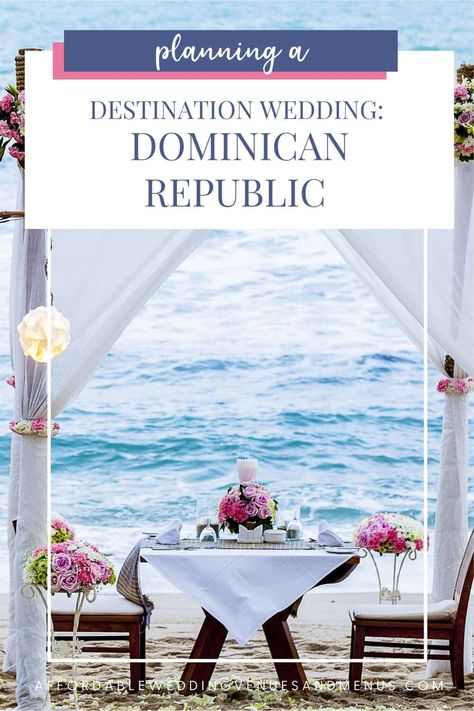 Image of a wedding dinner set up on beach. Text reads "planning a destination wedding: Dominican Republic". Affordable Destination Wedding, Destination Wedding Checklist, Best Wedding Planner Book, Destination Wedding Cost, Small Outdoor Wedding, Destination Wedding Reception, Dominican Republic Wedding, Destination Wedding Favors, Small Weddings Ceremony