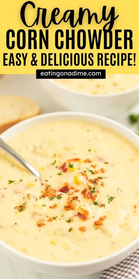 Corn Soup Recipes Easy, Homemade Corn Chowder, Easy Corn Chowder Recipe, Corn Chowder Crockpot, Best Corn Chowder Recipe, Potato Chowder Recipes, Cream Of Corn Soup, Chicken Corn Chowder Recipe, Easy Corn Chowder