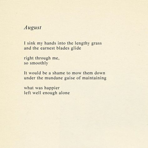 Ode To Summer Poem, August Rain Quotes, August Ending Quotes, Quotes About August, August Poem, August Aesthetic Month, August Month Quotes, Mini Poems, August Poetry