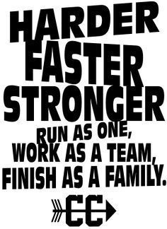 Harder, Faster, Stronger, Run as one, Work as a team. When you're moving to a new place, this is great to go by. #relocation #moving #newplace #moving #moveonmoving #movers #harderfasterstronger #strong #work #movers #longdistancemovers #relocationservices #newhome #newplace Cross Country Locker Signs, Cross Country Motivation, Cross Country Tshirts, Cross Country Shirts Designs, Cross Country Quotes, Ivan Cruz, Cross Country Shirts, Sports Slogans, Country Pictures