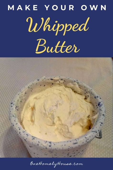 How To Whip Butter, Diy Spreadable Butter, Homemade Spreadable Butter, Whipped Butter For Bread, Homemade Whipped Butter, Spreadable Butter Recipe, Whipped Butter Recipe, Grad Brunch, Homely House