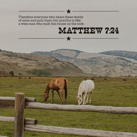 Christian Country Aesthetic, Matthew 7 24, Christian Country, Anne Wilson, Bible Verse For Today, Firm Foundation, Country Aesthetic, Spiritual Encouragement, Words Of Wisdom Quotes