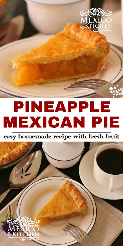 Mexican Thanksgiving Desserts, Mexican Pastry Recipes, Easy Mexican Dessert, Mexican Deserts Easy, Mexican Desserts Easy, Pineapple Pie Recipe, Mexican Pie, Authentic Mexican Desserts, Traditional Mexican Desserts