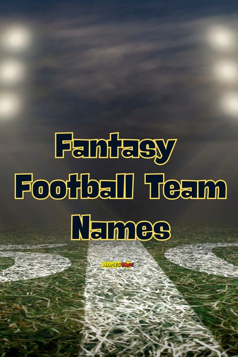 Fantasy football team names Fantasy Football Team Names, Fantasy Team Names, Fantasy Football League Names, Hockey Team Names, Fantasy Football Names, Fantasy Football Funny, Football Team Names, Draft Day, Football Names