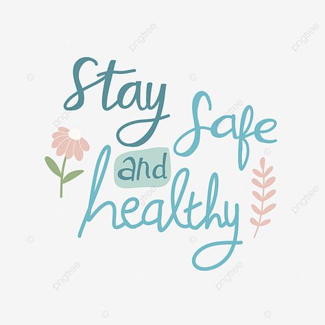 Stay Safe Quotes, Stay Healthy Quotes, Safe Quotes, Vision Board Pics, Digital Lettering, Funny Dancing Gif, Funny Dancing, Feeling Safe, Thinking Of You Quotes