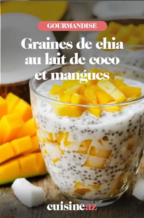 Graines de chia au lait de coco et mangues Chia Desserts Healthy, Crepes Party, Pudding Chia, Dessert Healthy, Desserts Healthy, Creme Dessert, Chia Seed Pudding, Raw Vegan Recipes, Chia Pudding