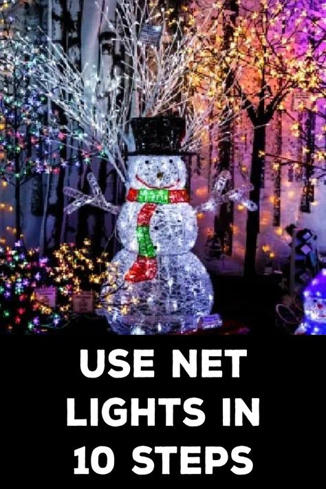 How to Use Net Lights Net Lights Ideas Christmas, Christmas Net Lights, Black Lights, Net Lights, Holiday Display, Step Lighting, Light Installation, Outdoor Christmas Decorations, Outdoor Christmas