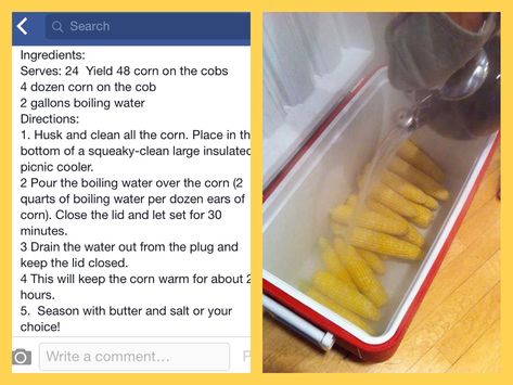 Cooler Corn- This makes great corn on the cob for large crowds. Cooler Corn, How To Cook Corn, Cooking For A Crowd, Corn On The Cob, Think Food, Camping Food, Boiling Water, Recycled Crafts, Back To Nature