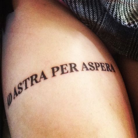 "ad astra per aspera," latin for "to the stars though difficulties ." Ad Astra, Tat Ideas, Tattoos Ideas, Tattoo Inspo, Tattoo Fonts, Character Development, Lettering Fonts, Tattoos And Piercings, I Tattoo