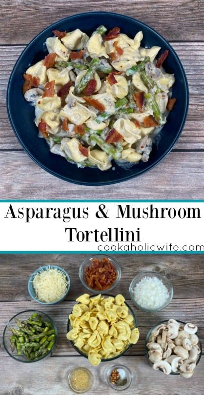 Asparagus Mushroom Recipes, Mushroom And Tortellini Recipes, Tortellini And Asparagus Recipes, Mushroom Tortellini Recipes, Tortellini Recipes Mushroom, Tortellini Asparagus, Tortellini With Mushrooms, Mushroom Tortellini, Bacon Sauce