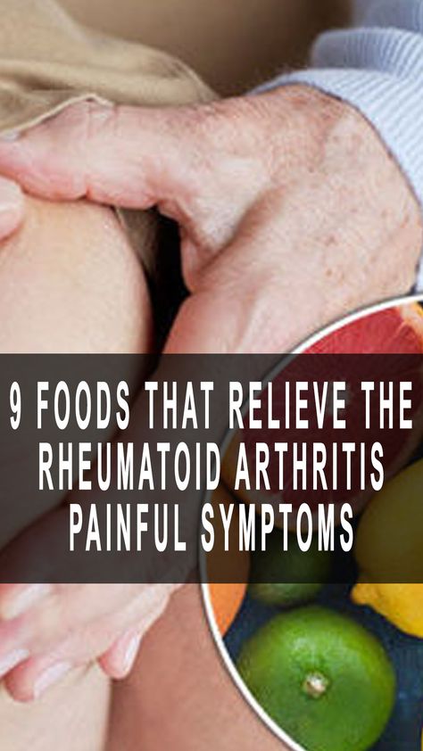 9 Foods That Relieve The Rheumatoid Arthritis Painful Symptoms Rheumatoid Pain Relief, Rheumatoid Symptoms, Rheumatoid Diet, Morning Water, Joints Pain Remedy, Anti Inflamatory, Pain Relief Remedies, Physical Therapy Exercises, Healing Foods