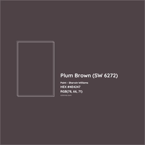 Sherwin Williams Plum Brown (SW 6272) Paint color codes, similar paints and colors Sherwin Williams Plum Brown, Sherwin Williams Studio Mauve, Plum Brown Paint Color, Mauve Finery Sherwin Williams, Dark Plum Paint Color, Sherwin Williams Brown Paint Colors, Plum Paint Colors, Plum Paint, Sherwin Williams Color Palette