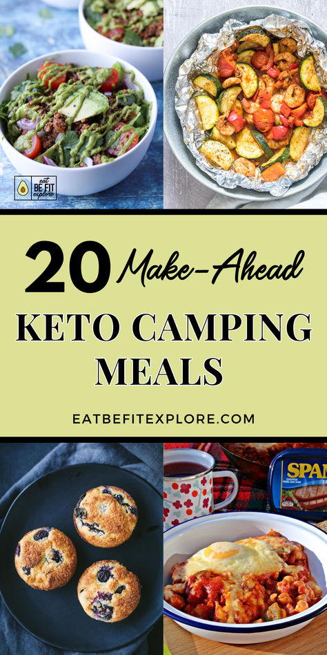 Graphic with 4  images of dishes and the title "20 Make-Ahead Keto Camping Meals" Keto Recipes For Camping, Keto Camping Meals Make Ahead, Keto While Camping, Easy Keto Camping Meals, Camping Keto Meals, Keto Travel Meals, Easy Low Carb Camping Meals, Camping Meals Low Carb, Low Fodmap Camping Meals