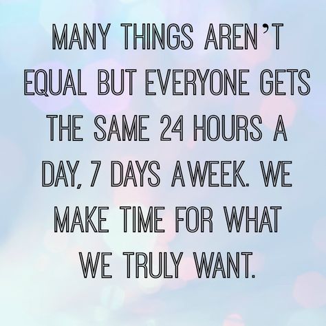 Thank you!! You make time for the things/people you want to spend time with. No excuses. Everyone, well mostly everyone, has a job, and responsibilities. That does not prevent someone from making time for you. Family Time Quotes, Together Quotes, Best Friend Poems, Happiness Project, Quotes By Authors, Time Quotes, Quotable Quotes, Family Quotes, Make Time