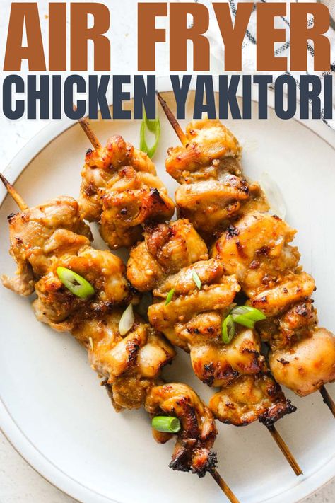 chicken kebabs on a white plate Chicken Yakitori Recipe, Main Dinner Dishes, Yakitori Recipe, Air Fryer Chicken Recipes, Air Fryer Recipes Chicken Thighs, Crisp Chicken, Flexitarian Recipes, Appetizer Party, Air Fryer Recipes Chicken