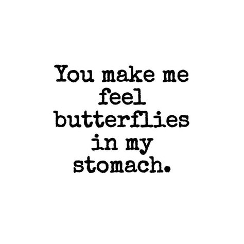 I Feel Butterflies In My Stomach, Butterfly In My Stomach Quotes, Love Butterflies Stomach, Quotes About Butterflies In Your Stomach, Butterflies In Stomach Quotes, Butterfly In Stomach, Butterfly In My Stomach, Butterflies In Stomach, Butterflies Quotes