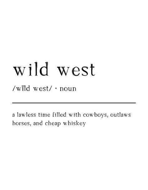 Cowboy Phrases Sayings, Wild West Sayings, Western Cowgirl Quotes, Short Cowboy Quotes, Western Quotes Short, Country Quotes And Sayings, Yeehaw Quotes, Cowboy Sayings Quotes, Wyoming Quotes