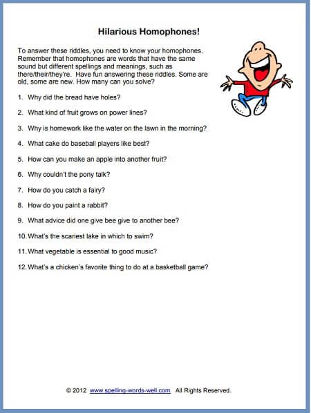 These brain teaser riddles are a fun way to understand and practice homophones. Some riddles are new, some are old, all are fun! How many can you solve? These are great to share with your friends, students and family. See the website for the printable version and answers. Find many more brain teasers at www.spelling-words-well.com. Riddles For Adults With Answers, Brain Teasers And Answers, Easy Riddles For Kids With Answers, Middle School Riddles Brain Teasers, Riddles Kids, Difficult Riddles With Answers, Hard Riddles With Answers Brain Teasers, Word Brain Teasers, Hard Quiz