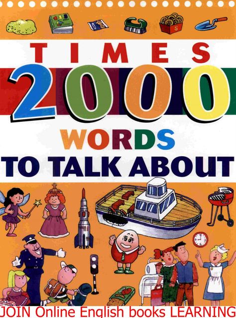 times_2000_words_to_talk_about English Books For Kids, English Conversation For Kids, English Speaking Book, English Textbook, English Books Pdf, English Grammar For Kids, Improve Reading Comprehension, English Learning Books, Vocabulary Book