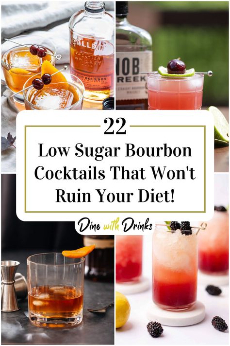 Collage of 4 low sugar bourbon cocktails. Healthy Whiskey Cocktails, Light Bourbon Cocktails, Bulleit Bourbon Cocktails, Burbon Drinks, Easy Bourbon Cocktails, Cocktails With Bourbon, Low Sugar Alcoholic Drinks, Low Cal Drinks, Vanilla Cocktail