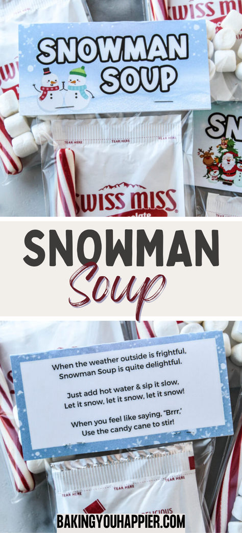 Snowman Party Favors, Snowman Soup Recipe, Kids Christmas Goody Bags, Snowman Soup Labels Free Printable, Snowman Poop Printable Free, Snowman Soup Printables Free Bag Toppers, Snowman Soup Printables Free, Hot Chocolate Gift Bags, Christmas Goody Bag Ideas For Kids