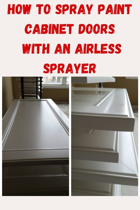 Cabinet Spray Painting, How To Spray Kitchen Cabinets, Spray Painted Kitchen Cabinets, Spraying Cabinet Doors, Spraying Kitchen Cabinets, Spray Painting Kitchen Cabinets, Best Paint Sprayer For Cabinets, Airless Paint Sprayer, Spray Paint Hacks